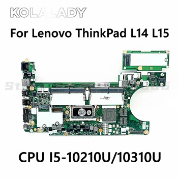 A Lenovo ThinkPad L14, 15 Font Laptop Alaplap GL4A0 GL5A0 NM-C631 A CPU I5-10210U/10310U DDR4 Alaplapja FRU 5B20W77450