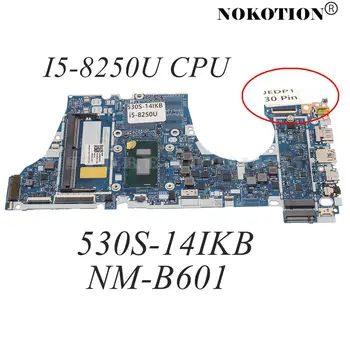 NOKOTION 5B20R11832 EYG20 EYG10 ES430 ES530 NM-B601 FŐ TÁBLA a Lenovo Yoga 530S-14IKB PC Alaplap I5-8250U CPU