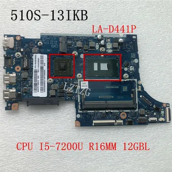 Használt Lenovo Ideapad 510S-13IKB Laptop Alaplap LA-D441P A CPU I5-7200U 12GBL FRU 5B20M36002 5B20M35996 5B20M35997