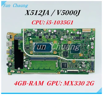 X512JA Alaplap Az Asus VivoBook X512J X512JA V5000J X512JP V5000JP Laptop Alaplap i5-1035G1 CPU MX330 2G GPU 4 GB-RAM