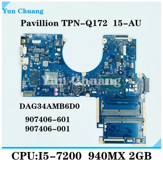 907406-001 A HP Pavilion TPN-Q172 15-AU I5-7200U 940MX 2 gb-os Notebook Alaplap DAG34AMB6D0 SR2ZU DDR4 Laptop alaplap