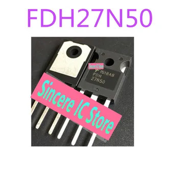 FDH27N50 Új helyszínen-247 500V 27A MOS térvezérlésű tranzisztor integritás élő felvétel FDH27
